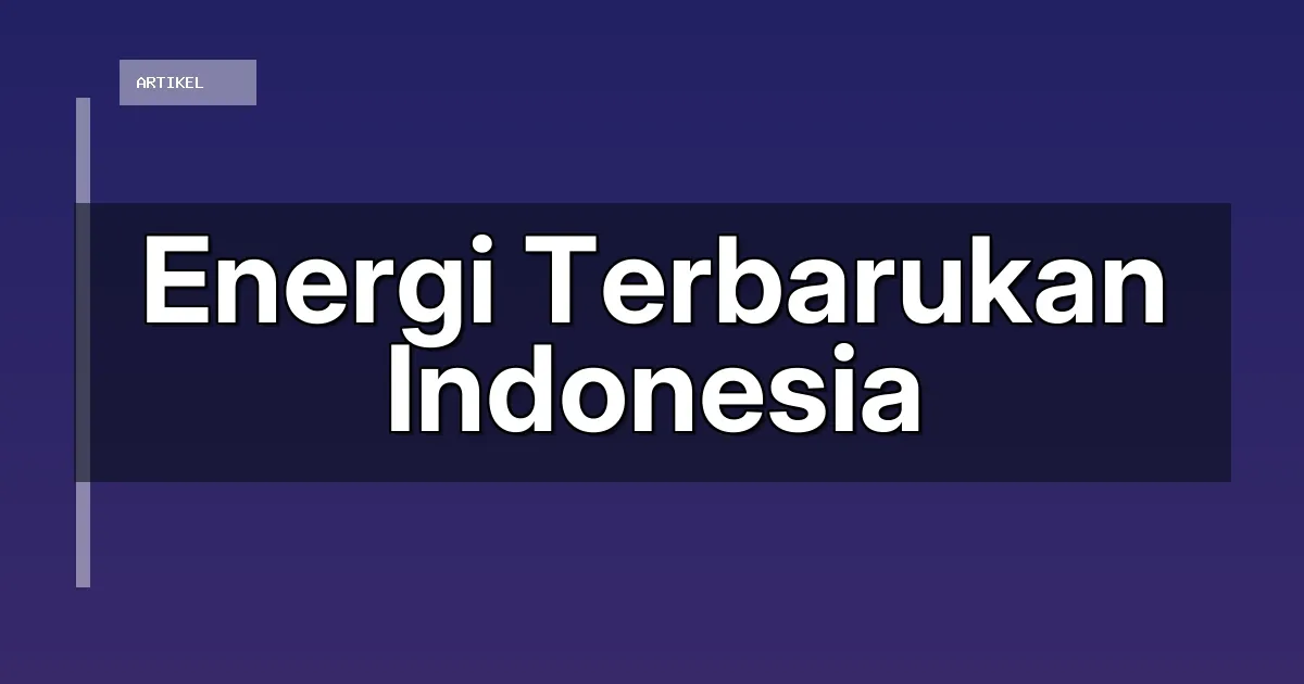 Energi Terbarukan Indonesia